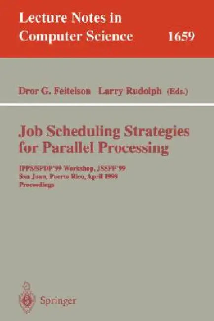 Buy Job Scheduling Strategies for Parallel Processing (English, Dror G. Feitelson | Larry Rudolph) — BookShops.in