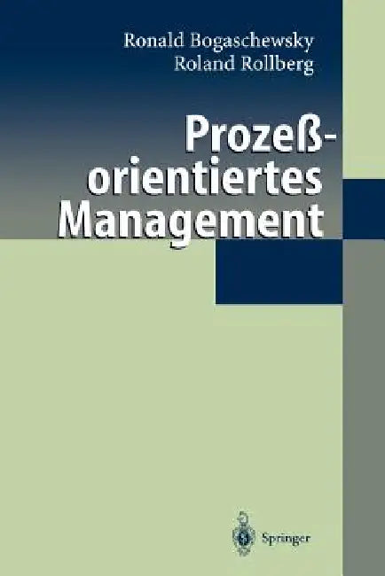 Buy Prozeßorientiertes Management (English, Ronald Bogaschewsky | Roland Rollberg) — BookShops.in