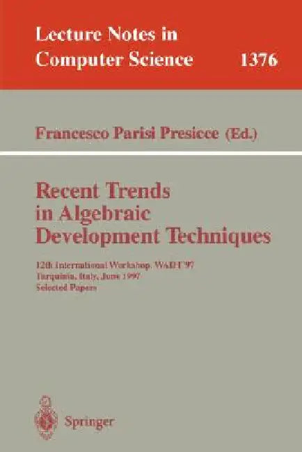 Buy Recent Trends in Algebraic Development Techniques (English, Francesco Parisi-Presicce) — BookShops.in