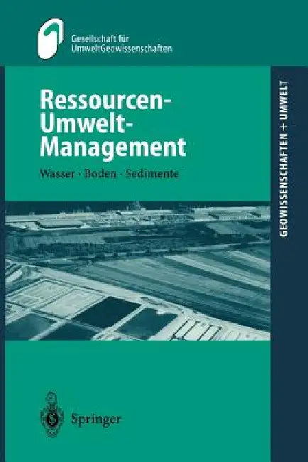 Buy Ressourcen-Umwelt-Management (English, M. Huch | Gesellschaft Für Umweltgeowissenschaften | H. Geldmacher) — BookShops.in