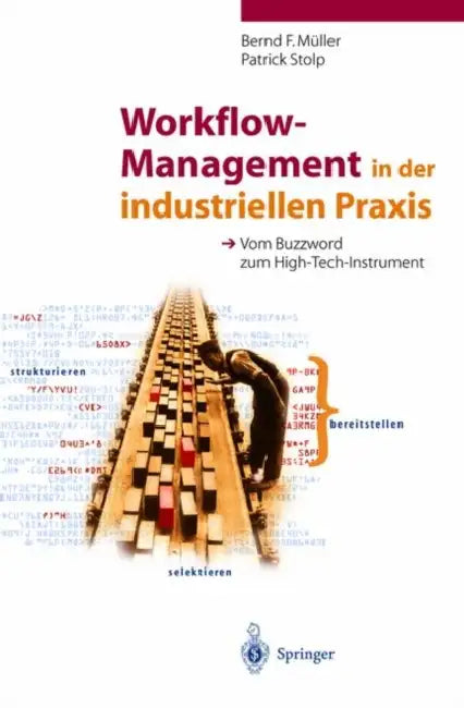 Buy Workflow-Management in Der Industriellen PRAXIS (English, Bernd F. Müller | Patrick Stolp) — BookShops.in