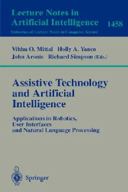 Buy Assistive Technology and Artificial Intelligence (English, Vibhu O. Mittal | Holly A. Yanco | John Aronis) — BookShops.in