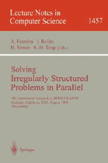Buy Solving Irregularly Structured Problems in Parallel (English, Afonso Ferreira | Jose Rolim | Horst Simon) — BookShops.in