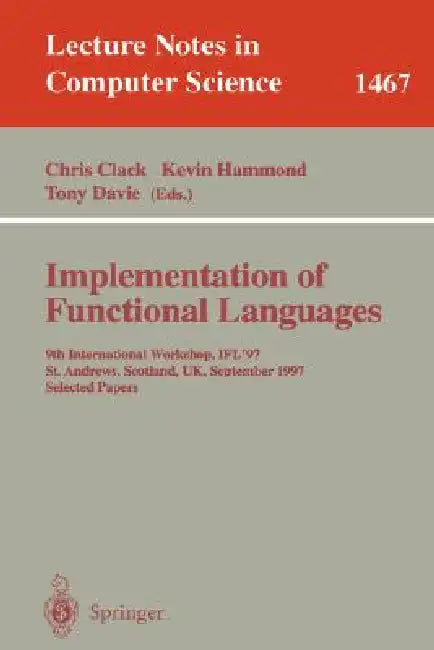 Buy Implementation of Functional Languages (English, Chris Clack | Kevin Hammond | Tony Davie) — BookShops.in
