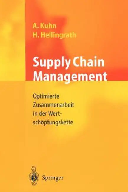 Buy Supply Chain Management (English, Bernd Hellingrath | Axel Kuhn) — BookShops.in