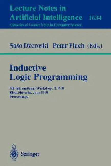 Buy Inductive Logic Programming (English, Saso Dzeroski | Peter a. Flach) — BookShops.in