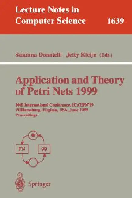 Buy Application and Theory of Petri Nets 1999 (English, Susanna Donatelli | Jetty Kleijn) — BookShops.in
