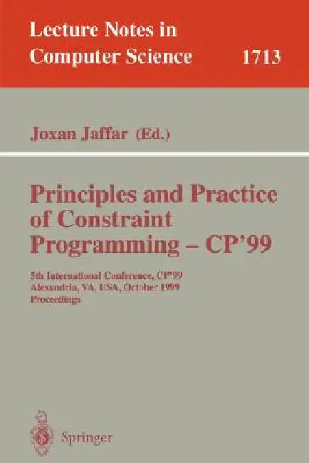 Buy Principles and Practice of Constraint Programming - Cp'99 (English, Joxan Jaffar) — BookShops.in