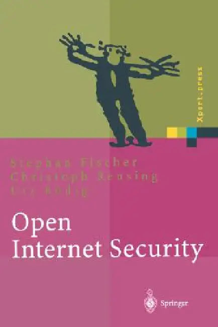 Buy Open Internet Security (English, Stephan Fischer | Christoph Rensing | Utz Rödig) — BookShops.in