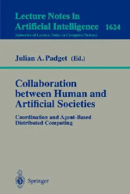 Buy Collaboration Between Human and Artificial Societies (English, Julian A. Padget) — BookShops.in