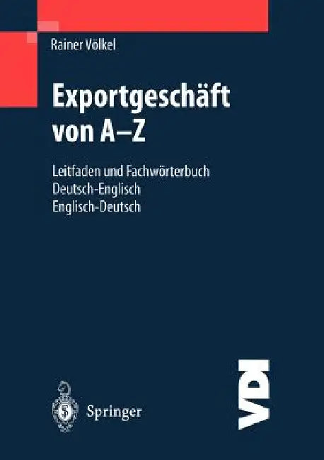 Exportgeschäft Von A-Z (English, Rainer Völkel)