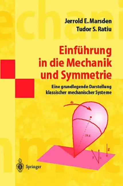 Einführung in Die Mechanik Und Symmetrie (English, Jerrold E. Marsden | S. Hackmann | Tudor S. Ratiu)