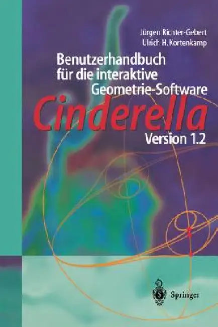 Benutzerhandbuch Für Die Interaktive Geometrie-Software (English, Jürgen Richter-Gebert | Ulrich H. Kortenkamp)