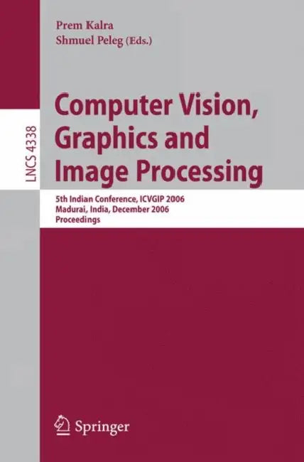 Buy Computer Vision, Graphics and Image Processing (English, Prem Kalra | Shmuel Peleg) — BookShops.in