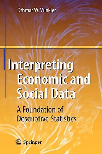 Buy Interpreting Economic and Social Data (English, Othmar W. Winkler) — BookShops.in