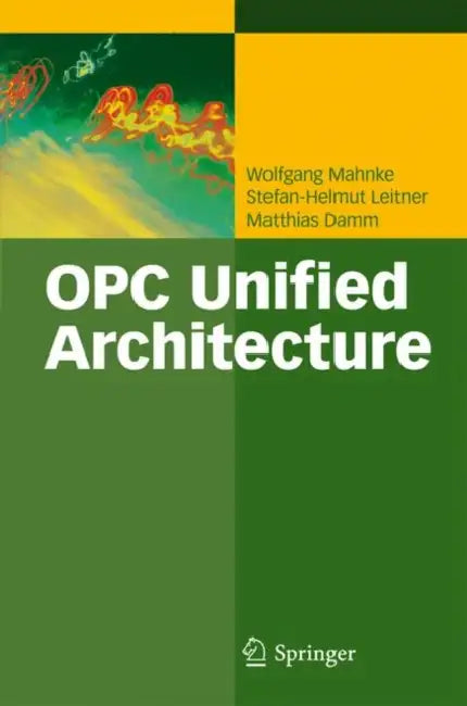 Buy Opc Unified Architecture (English, Wolfgang Mahnke | Stefan-Helmut Leitner | Matthias Damm) — BookShops.in