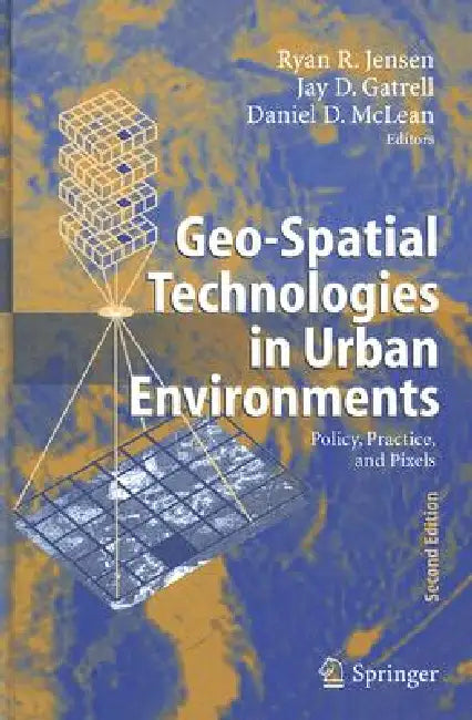 Buy Geo-Spatial Technologies in Urban Environments (English, Ryan R. Jensen | Jay D. Gatrell | Daniel McLean) — BookShops.in