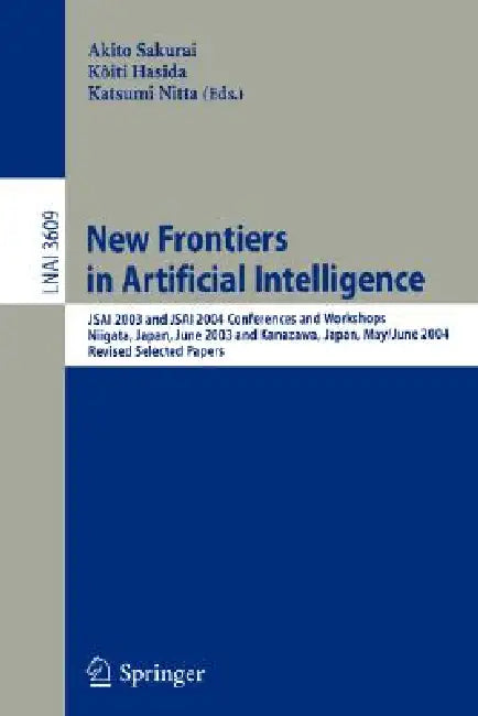Buy New Frontiers in Artificial Intelligence (English, Akito Sakurai | Koiti Hasida | Katsumi Nitta) — BookShops.in