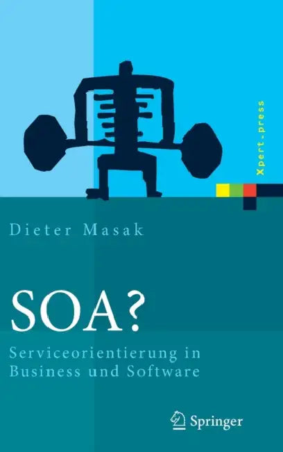Buy Soa?: Serviceorientierung in Business Und Software | by Dieter Masak | Springer | by Dieter Masak | Springer | by Dieter Masak | Springer | by Dieter Masak | Springer | by Dieter Masak | Springer | by Dieter Masak | Springer | by Dieter Masak | Springer | by Dieter Masak | Springer | by Dieter Masak | Springer | by Dieter Masak | Springer | by Dieter Masak | Springer | by Dieter Masak | Springer | by Dieter Masak | Springer | by Dieter Masak | Springer | by Dieter Masak | Springer | by Dieter Ma — BookShops.in