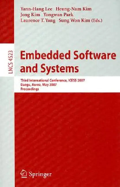 Buy Embedded Software and Systems (English, Yann-Hang Lee | Heung-Nam Kim | Jong Kim) — BookShops.in