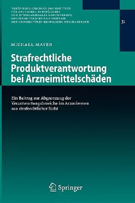 Buy Strafrechtliche Produktverantwortung Bei Arzneimittelschäden (English, Michael Mayer) — BookShops.in