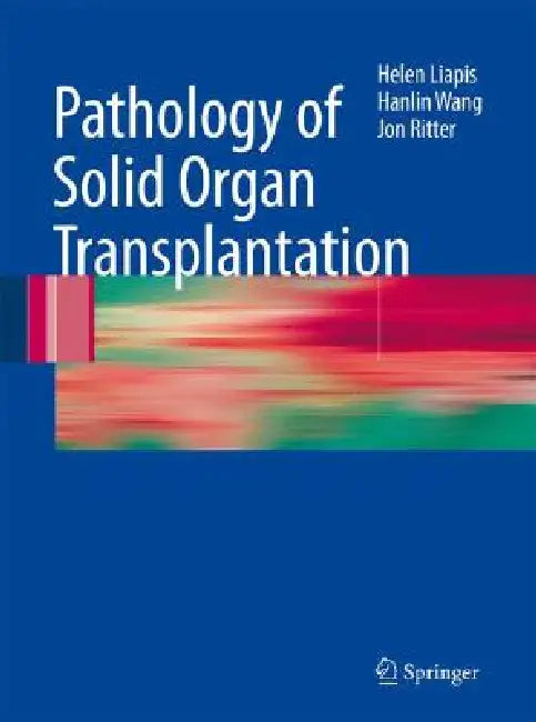 Buy Pathology of Solid Organ Transplantation | by Helen Liapis | Hanlin L. Wang | Springer | by Helen Liapis | Hanlin L. Wang | Springer | by Helen Liapis | Hanlin L. Wang | Springer | by Helen Liapis | Hanlin L. Wang | Springer | by Helen Liapis | Hanlin L. Wang | Springer | by Helen Liapis | Hanlin L. Wang | Springer | by Helen Liapis | Hanlin L. Wang | Springer | by Helen Liapis | Hanlin L. Wang | Springer | by Helen Liapis | Hanlin L. Wang | Springer | by Helen Liapis | Hanlin L. Wang | Springer — BookShops.in