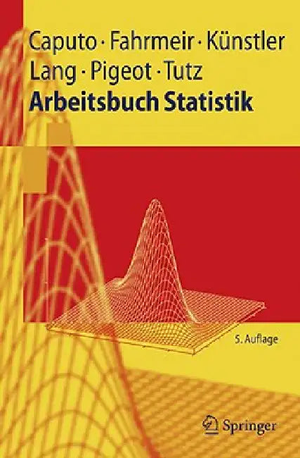Arbeitsbuch Statistik (English, Angelika Caputo | Ludwig Fahrmeir | Rita Künstler)