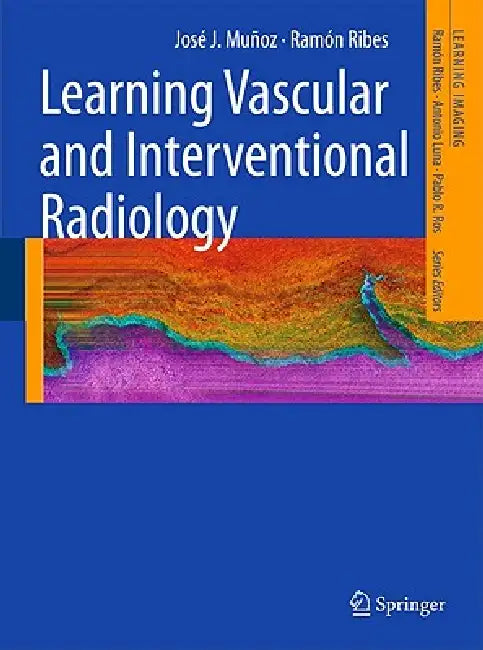 Buy Learning Vascular and Interventional Radiology (English, José J. Muñoz | Ramón Ribes) — BookShops.in