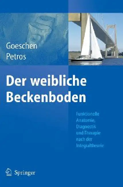 Der Weibliche Beckenboden (English, Klaus Goeschen | Peter E. Papa Petros)
