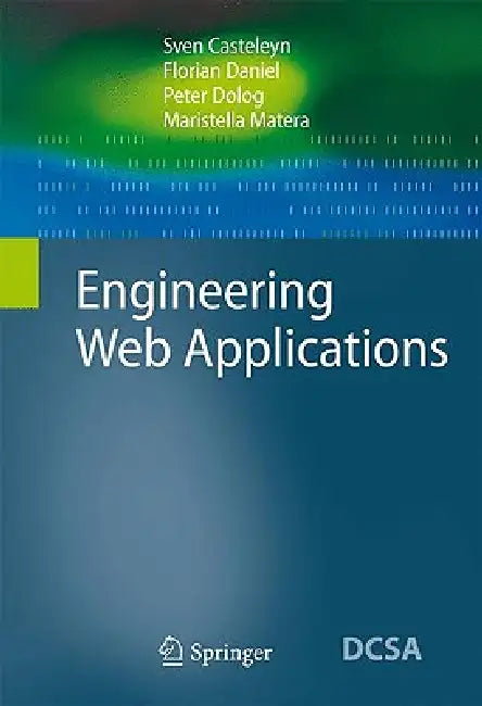 Buy Engineering Web Applications (English, Sven Casteleyn | Florian Daniel | Peter Dolog) — BookShops.in