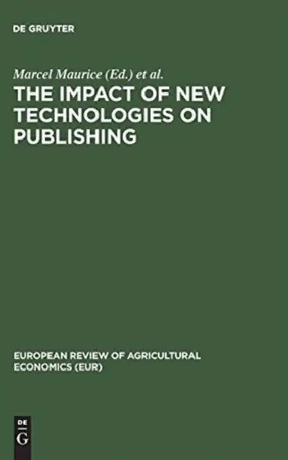 The Impact of New Technologies on Publishing (English, Marcel Maurice | Europäische Gemeinschaften)