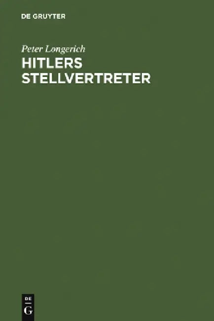 Buy Hitlers Stellvertreter (English, Peter Longerich) — BookShops.in