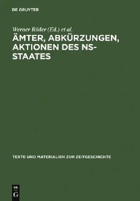 Buy Ämter, Abkürzungen, Aktionen des NS-Staates (English, Institut Für Zeitgeschichte | Heinz Boberach | Rolf Thommes) — BookShops.in