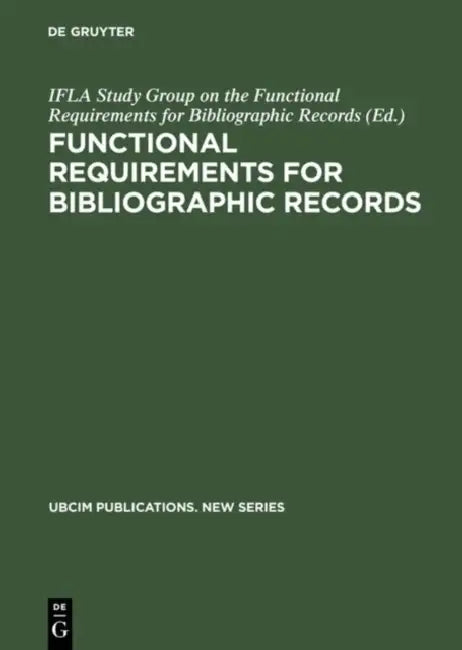 Buy Functional Requirements for Bibliographic Records (English, Ifla Study Group on the Functional Requi | Standing Committee of the Ifla Section o) — BookShops.in