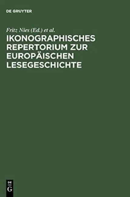 Buy Ikonographisches Repertorium Zur Europäischen Lesegeschichte (English, Fritz Nies | Mona Wodsak) — BookShops.in
