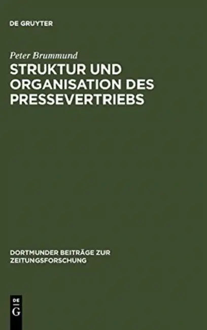 Buy Struktur und Organisation des Pressevertriebs (English, Peter Brummund) — BookShops.in