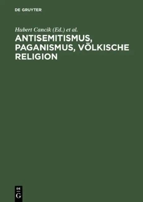 Buy Antisemitismus, Paganismus, Völkische Religion (English, Hubert Cancik | Uwe Puschner) — BookShops.in