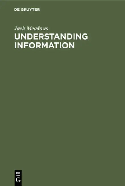 Buy Understanding Information (English, Jack Meadows) — BookShops.in
