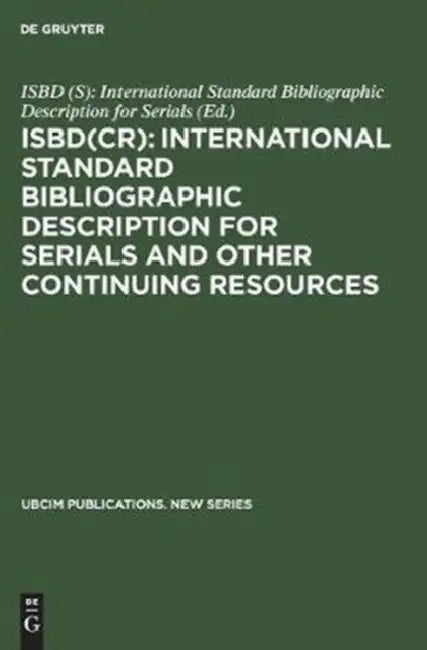 Isbd(cr) (English, Isbd (S) International Standard Bibliogr | Isbd (S) Working Group | Standing Committees of the Ifla Section)