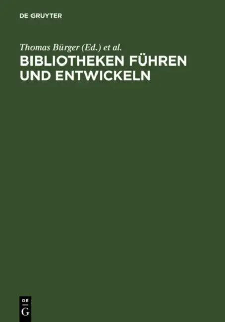 Buy Bibliotheken führen und entwickeln (English, Thomas Bürger | Ekkehard Henschke) — BookShops.in