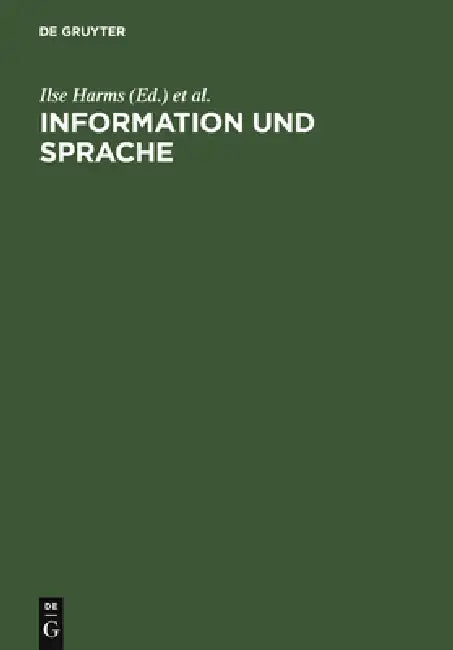 Buy Information und Sprache (English, Ilse Harms | Heinz-Dirk Luckhardt | Hans W. Giessen) — BookShops.in