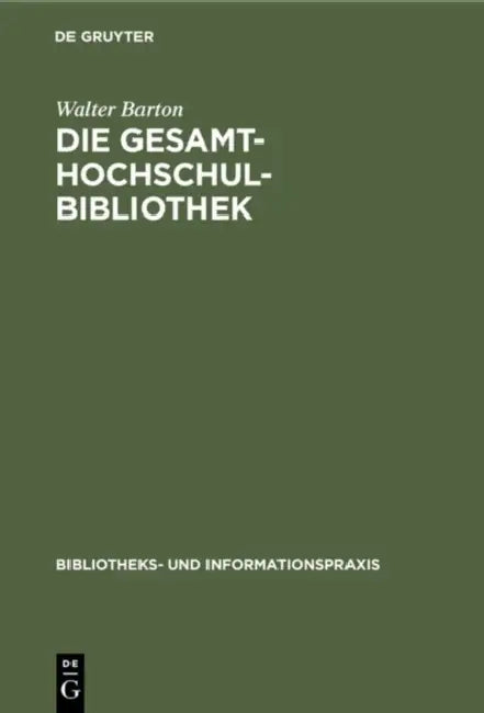 Die Gesamthochschulbibliothek (English, Walter Barton)