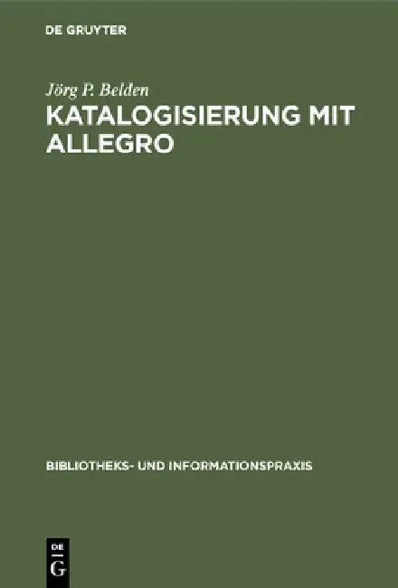 Buy Katalogisierung mit Allegro (English, Jörg P. Belden) — BookShops.in