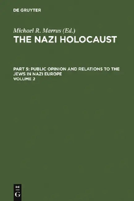 Buy The Nazi Holocaust. Part 5 (English, Michael Robert Marrus) — BookShops.in