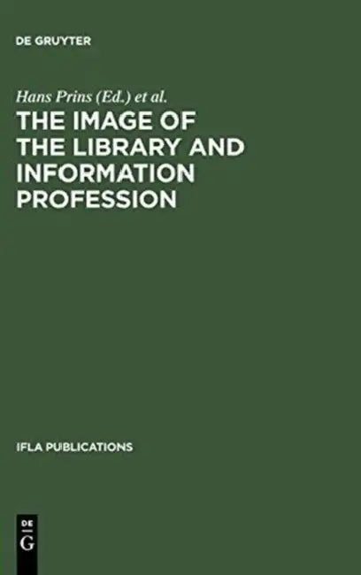 Buy The Image of the Library and Information Profession (English, Hans Prins | Wilco De Gier | Russel Bowden) — BookShops.in