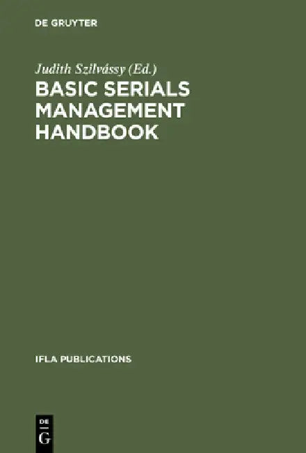 Buy Basic Serials Management Handbook (English, Judith Szilvássy) — BookShops.in