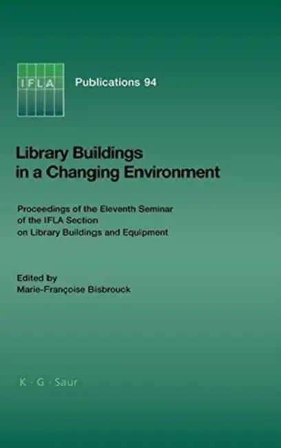 Library Buildings in a Changing Environment (English, Marie-Françoise Bisbrouck)