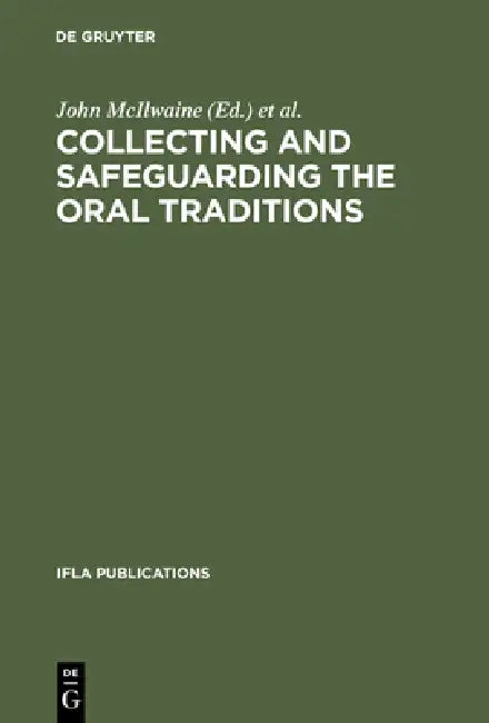 Buy Collecting and Safeguarding the Oral Traditions (English, John McIlwaine | Jean I. Whiffin) — BookShops.in