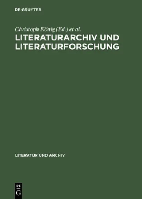 Buy Literaturarchiv und Literaturforschung (English, Christoph König | Siegfried Seifert) — BookShops.in