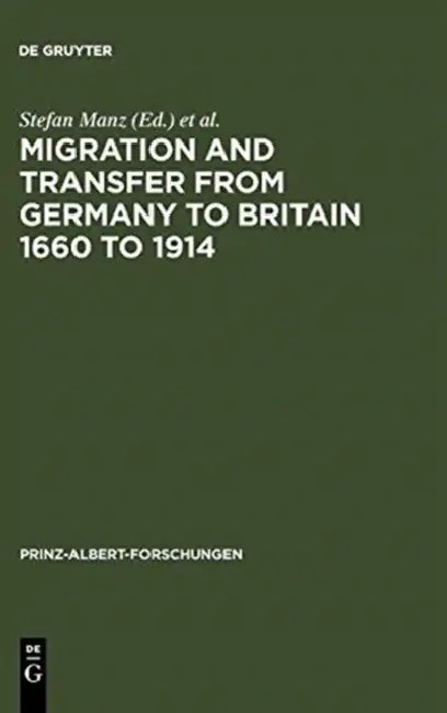 Buy Migration and Transfer from Germany to Britain 1660 to 1914 (English, Stefan Manz | Margit Schulte Beerbühl | John R. Davis) — BookShops.in